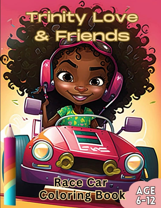 Trinity Love & Friends Race Car Coloring Book