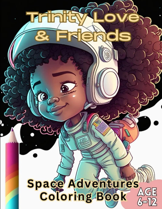 Trinity Love & Friends Space Adventures Coloring Book