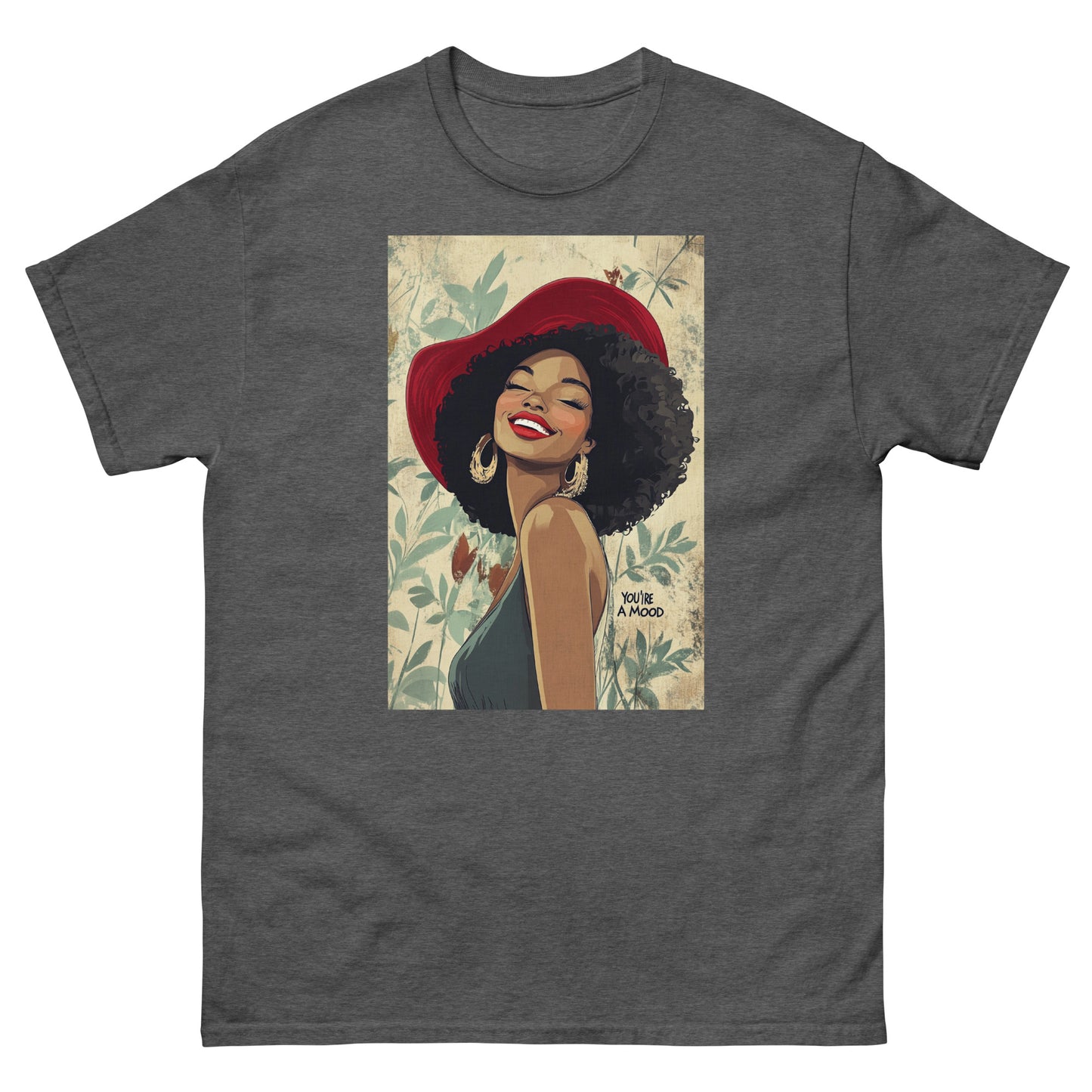 Red Bonnet You're A Mood T-Shirt