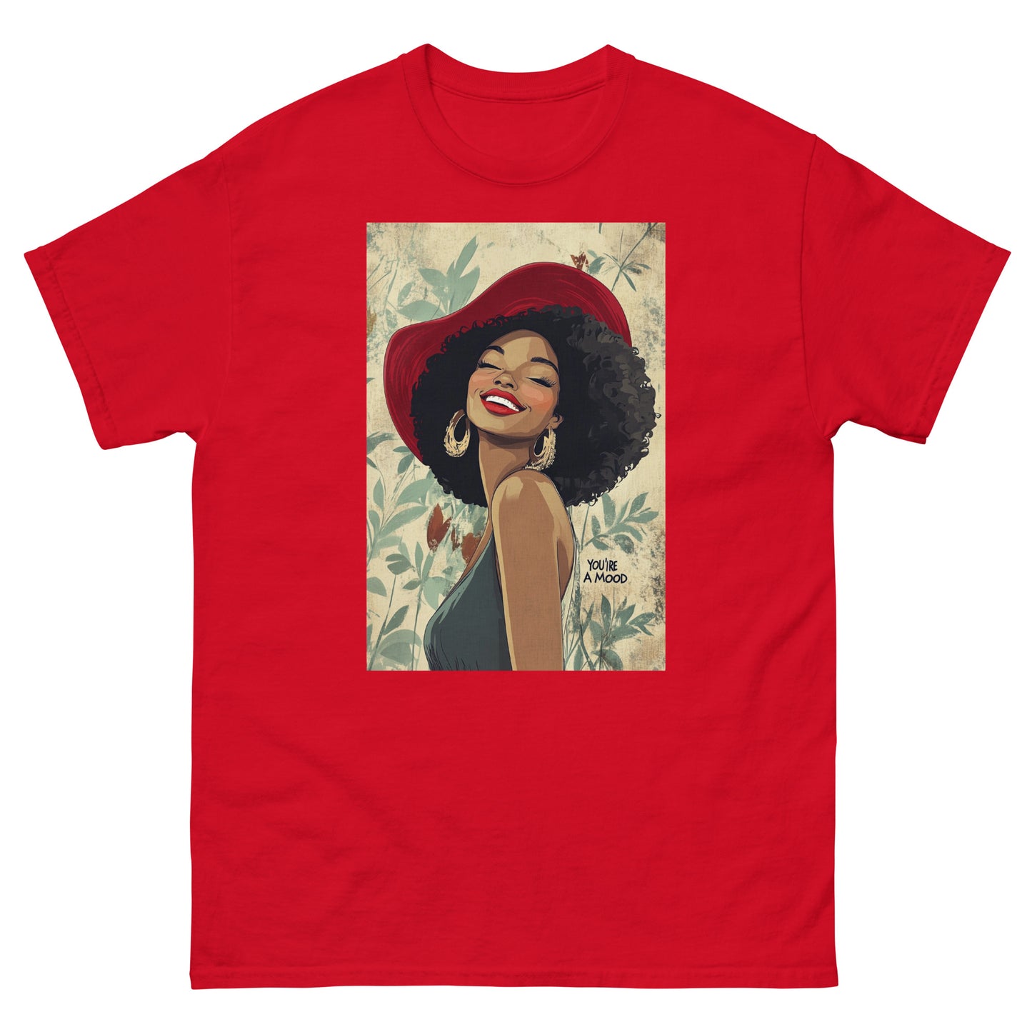 Red Bonnet You're A Mood T-Shirt