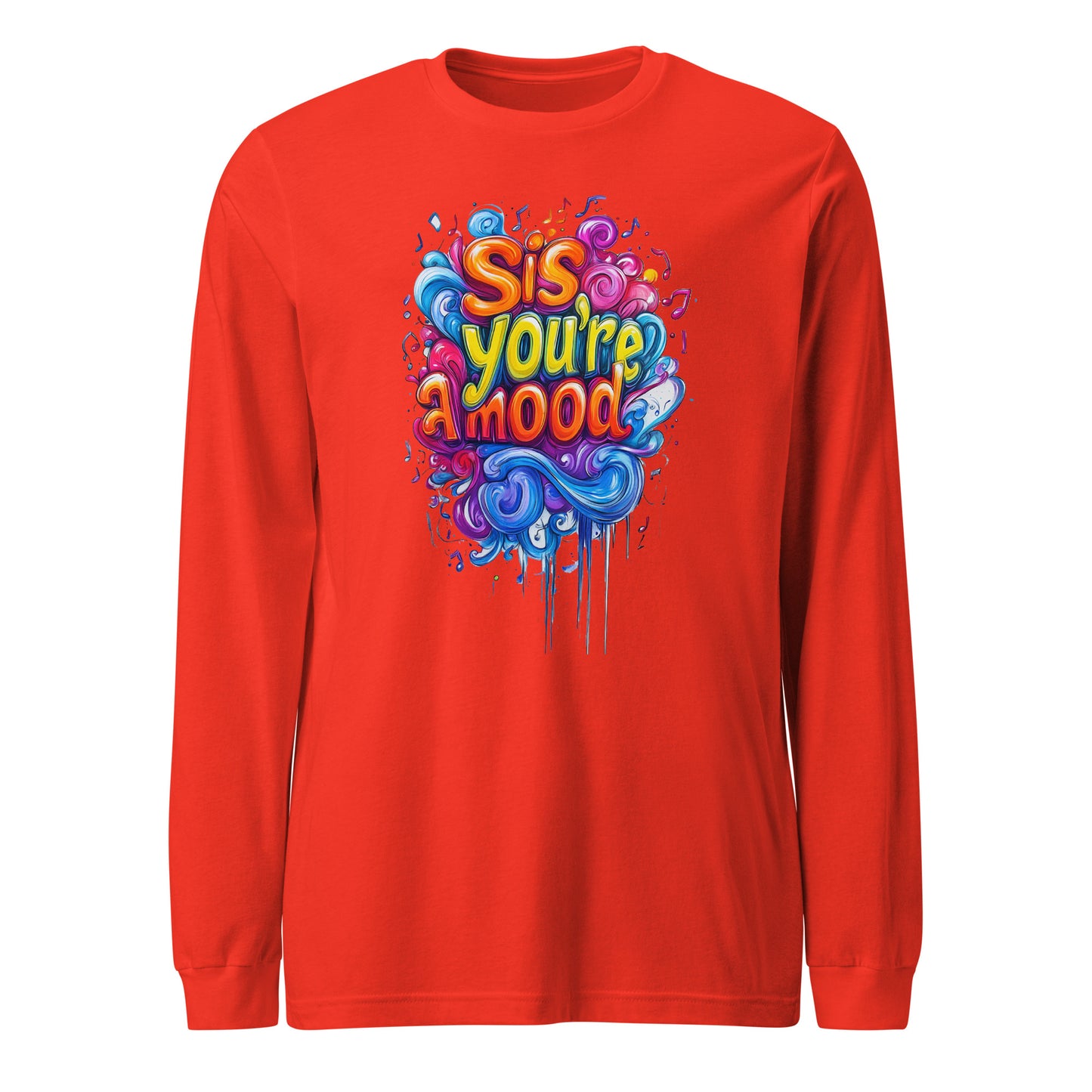 Sis, You're A Mood Soul Long Sleeve Tee